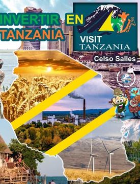 portada INVERTIR EN TANZANIA - Visit Tanzania - Celso Salles: Colección Invertir En África