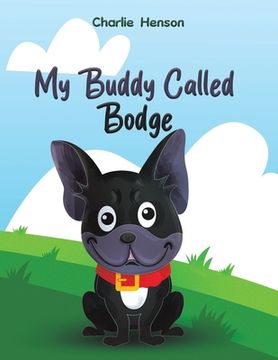 portada My Buddy Called Bodge (in English)