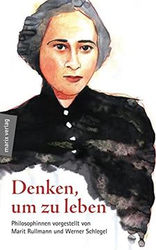 portada Denken, um zu Leben: Philosophinnen (in German)
