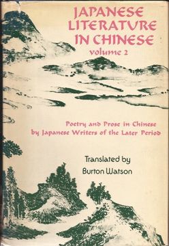 portada Japanese Literature in Chinese: Poetry and Prose in Chinese by Japanese Writers of the Later Period: V. 2 (Program of Translations From the Oriental Classics, Publications (en Inglés)