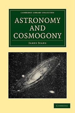 portada Astronomy and Cosmogony 2nd Edition Paperback (Cambridge Library Collection - Astronomy) (en Inglés)