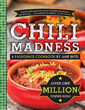portada Jane Butel's Chili Madness: A Passionate Cookbook (The Jane Butel Library) (en Inglés)