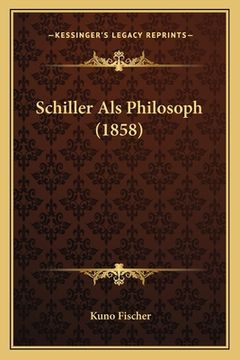 portada Schiller Als Philosoph (1858) (in German)