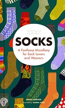 portada Socks: A Footloose Miscellany for Sock Lovers and Wearers (en Inglés)