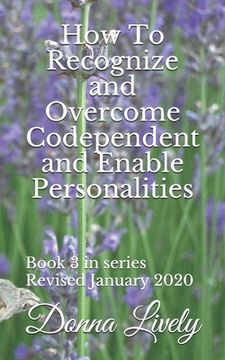 portada How To Recognize and Overcome Codependent and Enabling Personalities (in English)