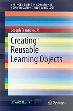 portada Creating Reusable Learning Objects (Springerbriefs in Educational Communications and Technology) (en Inglés)