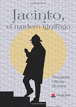 portada Jacinto, el Madero Ignífugo