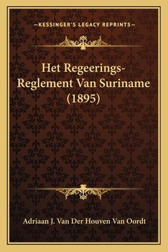 portada Het Regeerings-Reglement Van Suriname (1895)