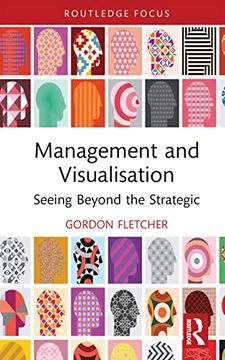 portada Management and Visualisation: Seeing Beyond the Strategic (Routledge Focus on Business and Management) (en Inglés)