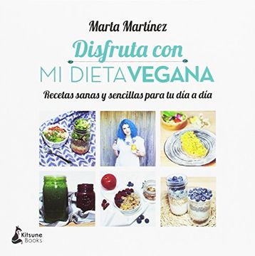 portada Disfruta Con Mi Dieta Vegana (in Spanish)