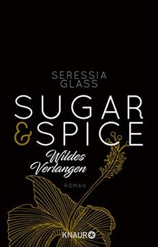 portada Sugar & Spice - Wildes Verlangen: Roman (Die Sugar-&-Spice-Reihe, Band 2) (en Alemán)