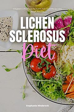 portada Lichen Sclerosus Diet: A Beginner's 3-Week Guide for Women, With Curated Recipes and a Sample Meal Plan 