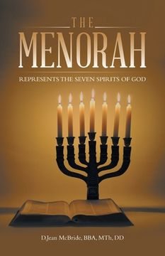 portada The Menorah: Represents the Seven Spirits of God (en Inglés)