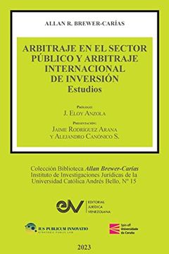 portada ARBITRAJE EN EL SECTOR PÚBLICO Y ARBITRAJE INTERNACIONAL DE INVERSIÓN. Estudios (in Spanish)
