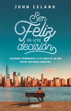 portada Ser Feliz es una Decision (in Spanish)