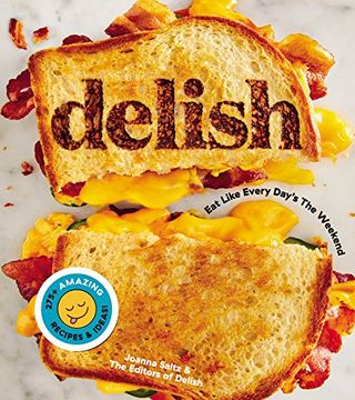 portada Delish: Eat Like Every Day’S the Weekend 