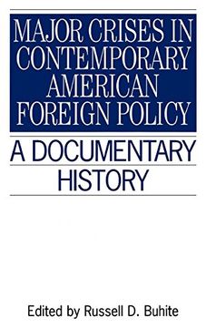 portada Major Crises in Contemporary American Foreign Policy: A Documentary History 