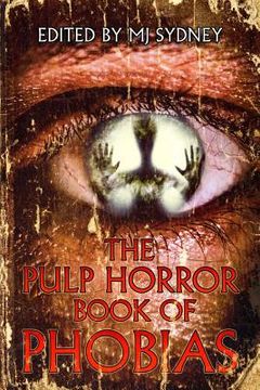 portada The Pulp Horror Book of Phobias