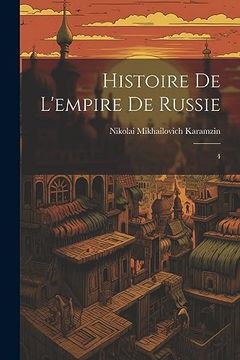 portada Histoire de L'empire de Russie: 4 (en Francés)