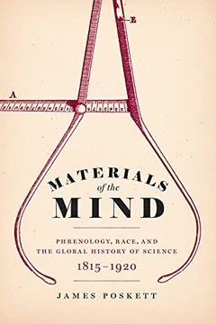 portada Materials of the Mind: Phrenology, Race, and the Global History of Science, 1815-1920 (in English)
