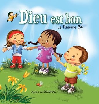 portada Dieu est bon: Le Psaume 34 (in French)