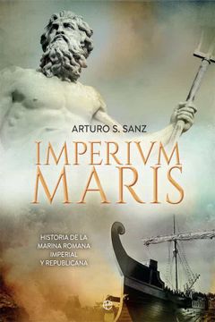 portada Imperium Maris: Historia de la Armada Romana Imperial y Republicana