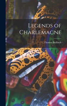 portada Legends of Charlemagne (en Inglés)