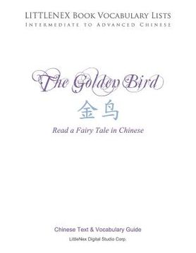 portada The Golden Bird: Chinese Text and Vocabulary Guide (en Inglés)