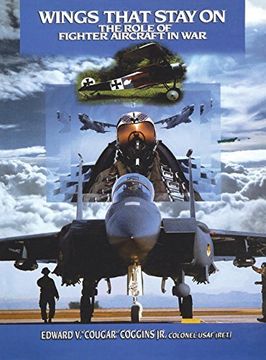 portada Wings That Stay on: The Role of Fighter Aircraft in war (en Inglés)