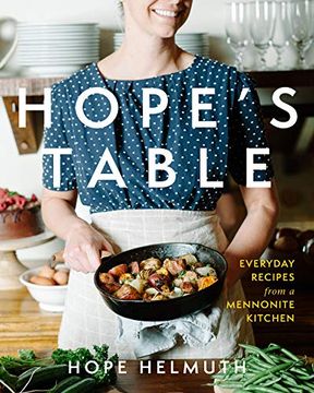 portada Hope's Table: Everyday Recipes From a Mennonite Kitchen (en Inglés)