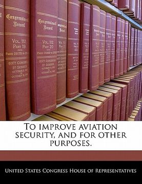 portada to improve aviation security, and for other purposes.
