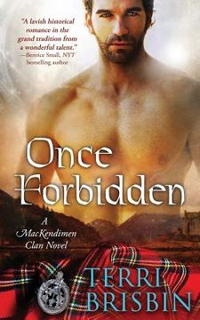 portada Once Forbidden: A MacKendimen Clan Novel (en Inglés)