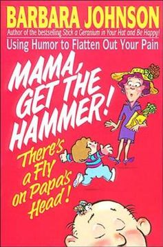 portada mama get the hammer! there's a fly on papa's head! (en Inglés)