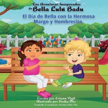 portada Las Aventuras Inesperadas de Bella Lulú Badu: El día de Bella con la Hermosa Margo y Hombrecito: 4