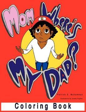 portada mom, where's my dad? coloring book (in English)