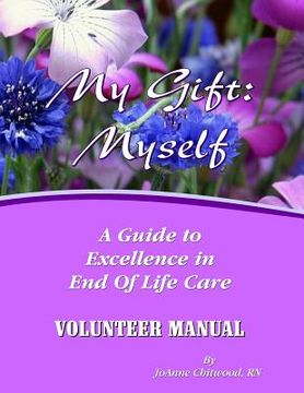 portada Volunteer Manual: A Guide To Excellence in End Of Life Care (in English)