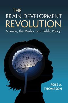 portada The Brain Development Revolution: Science, the Media, and Public Policy (en Inglés)