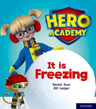 portada Hero Academy: Oxford Level 3, Yellow Book Band: It is Freezing (in English)
