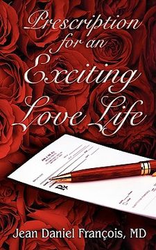 portada prescription for an exciting love life (en Inglés)