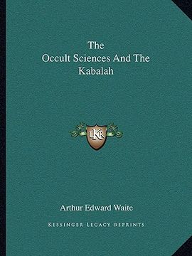 portada the occult sciences and the kabalah (en Inglés)
