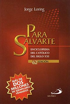 portada Para Salvarte - Enciclopedia del Catolico del Siglo xxi