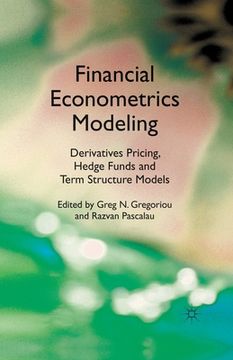 portada Financial Econometrics Modeling: Derivatives Pricing, Hedge Funds and Term Structure Models (en Inglés)