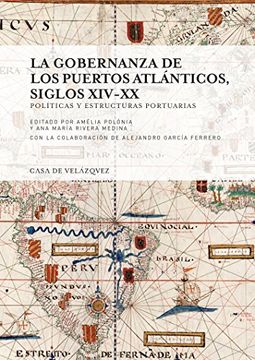 portada Gobernanza de los puertos atlánticos, La - Siglos XIV-XX (Collection de la Casa de Velázquez)