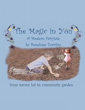 portada the magic in you: from vacant lot to community garden (en Inglés)