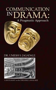 portada Communication in Drama: A Pragmatic Approach (en Inglés)