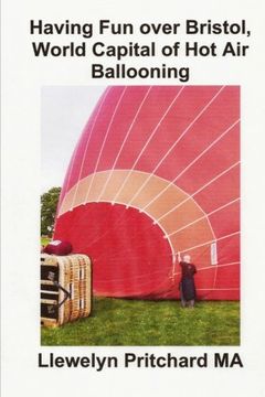 portada Having Fun over Bristol, World Capital of Hot Air Ballooning: Ile z tych atrakcji turystycznych mozna zidentyfikowac ? (Photo Albums) (Volume 15) (Polish Edition)