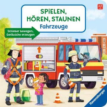 portada Spielen, Hören, Staunen: Fahrzeuge. Ein Sound-Spielbuch Ohne Batterie und Elektronik (in German)