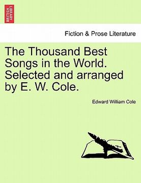 portada the thousand best songs in the world. selected and arranged by e. w. cole.