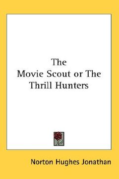 portada the movie scout or the thrill hunters (en Inglés)