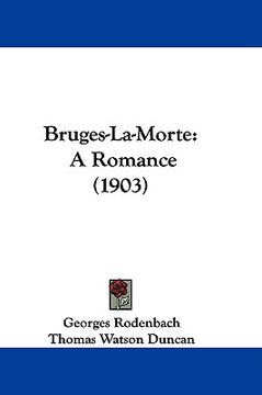 portada bruges-la-morte: a romance (1903) (en Inglés)